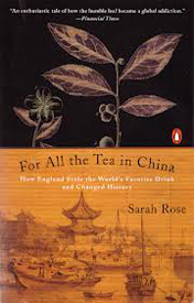 For All The Tea In China: How England Stole The World's Favorite Drink And Changed History book cover