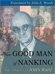 The Good Man Of Nanking: The Diaries Of John Rabe
