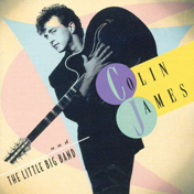 Colin James and The Little Big Band CD cover