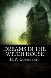 Dreams In The Witch House book cover