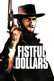 A Fistful Of Dollars movie poster