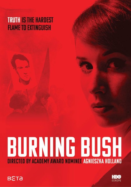 Burning Bush movie poster. Truth is the hardest flame to extinguish.